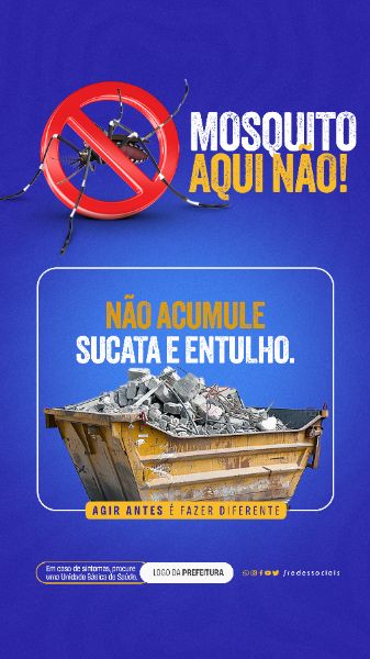 STORY - DENGUE - NÃO ACUMULE SUCATA E ENTULHO