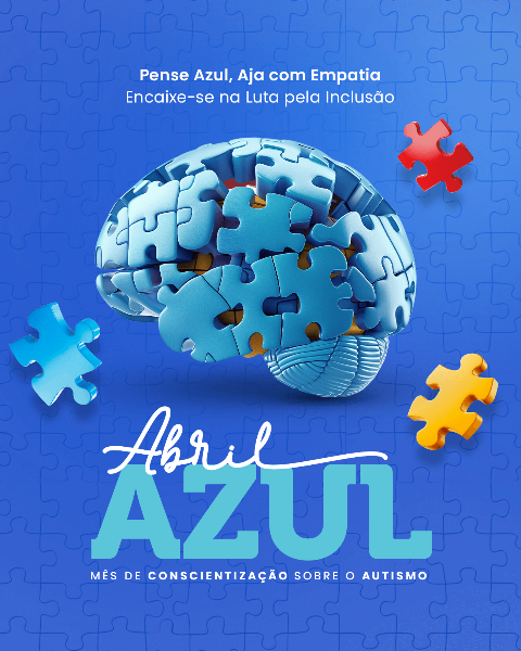 ABRIL AZUL - MÊS DE CONSCIENTIZAÇÃO SOBRE O AUTISMO