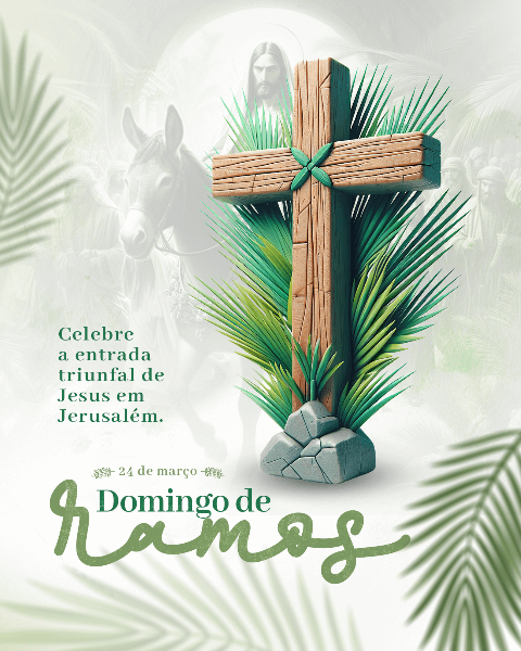 24 DE MARÇO - DOMINGO DE RAMOS SOCIAL MEDIA