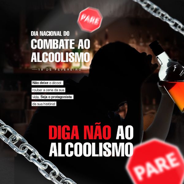DIA NACIONAL DO COMBATE AO ALCOOLISMO 18 DE FEVEREIRO SOCIAL MEDIA POST FEED