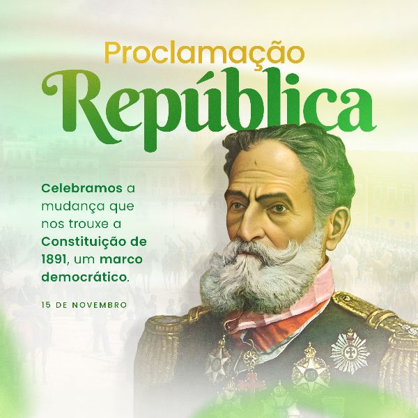 PROCLAMAÇÃO DA REPÚBLICA 01 - 15 DE NOVEMBRO