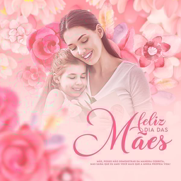 HOJE É DIA DAS MÃES