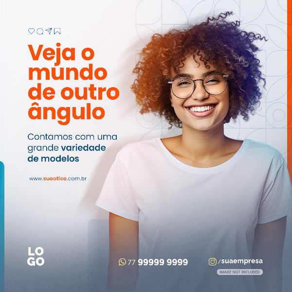 VEJA O MUNDO DE OUTRO ÂNGULO | SOCIAL MEDIA - ÓTICA