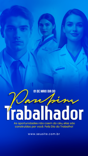 STORIES 01 DE MAIO DIA DO TRABALHADOR PARABÉSN