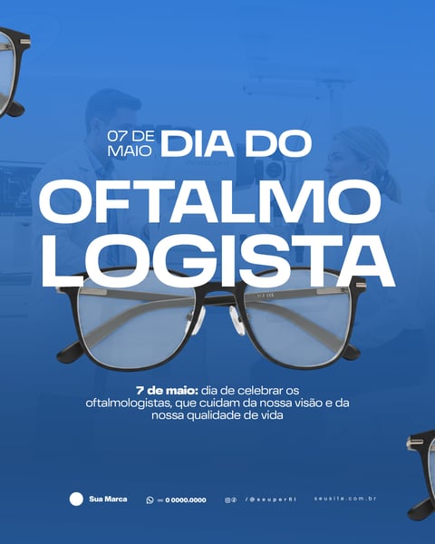 SOCIAL MEDIA DIA DO OFTALMOLOGISTA 07 DE MAIO