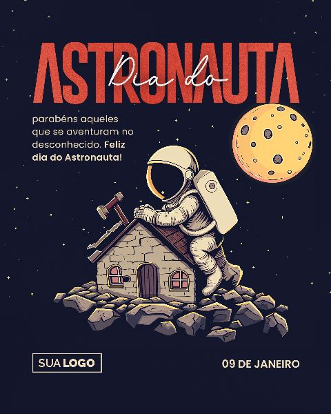 SOCIAL MEDIA - 09 DE JANEIRO DIA DO ASTRONAUTA