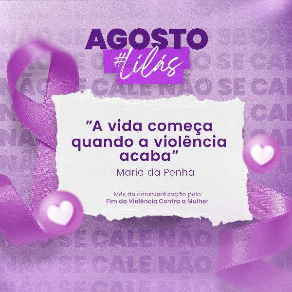 A VIDA COMEÇA  QUANDO A VIOLÊNCIA ACABA #AGOSTOLILAS V1