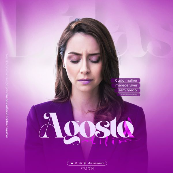 AGOSTO LILÁS CAMPANHA MÊS DA CONSCIENTIZAÇÃO PELO FIM DA VIOLÊNCIA CONTRA A MULHER SOCIAL MEDIA FLYER PSD EDITÁVEL