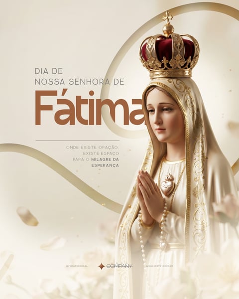 NOSSA SENHORA DE FÁTIMA CELEBRAÇÃO E FÉ 13 DE MAIO SOCIAL MEDIA PSD EDITÁVEL 1
