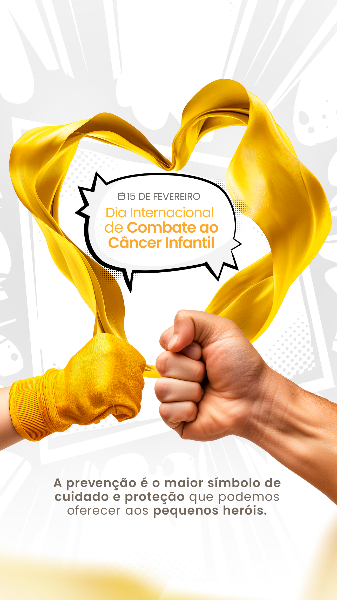 15 FEVEREIRO - DIA INTERNACIONAL DE COMBATE AO CÂNCER INFANTIL