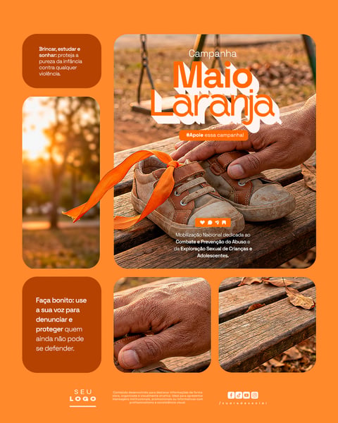 MAIO LARANJA MOBILIZAÇÃO NACIONAL DEDICADA AO COMBATE E PREVENÇÃO DO ABUSO E DA EXPLORAÇÃO SEXUAL DE CRIANÇAS E ADOLESCENTES SOCIAL MEDIA PSD EDITÁVEL 4