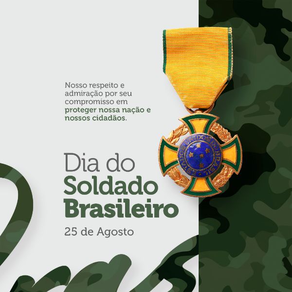 POST DIA DO SOLDADO BRASILEIRO 25 DE AGOSTO PSD EDITÁVEL SOCIAL MEDIA
