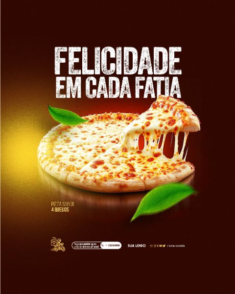 SOCIAL MEDIA - PIZZARIA - FELICIDADE EM CADA FATIA