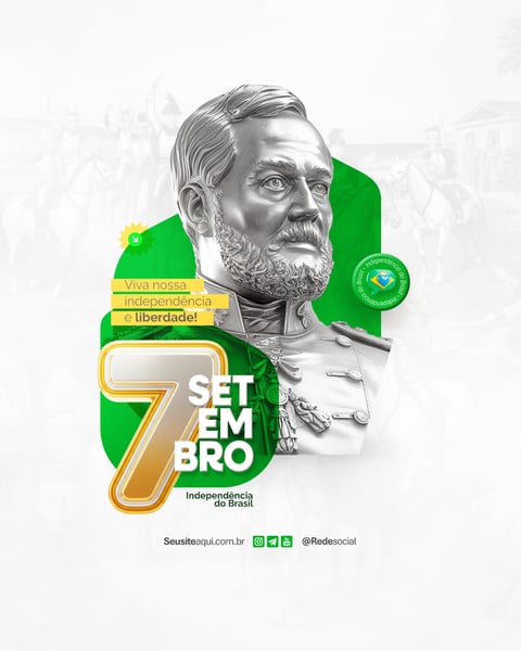 07 DE SETEMBRO DIA DA INDEPENDÊNCIA DO BRASIL SOCIAL MEDIA PSD EDITÁVEL