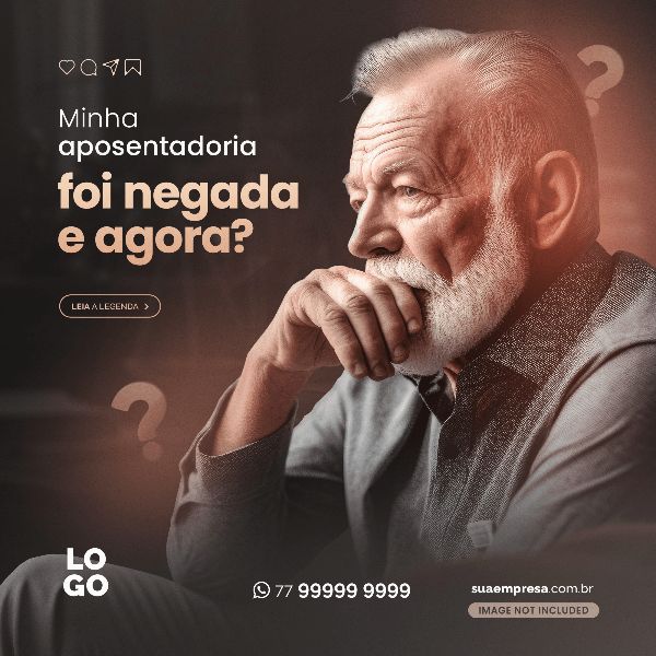 MINHA APOSENTADORIA FOI NEGADA - ADVOCACIA