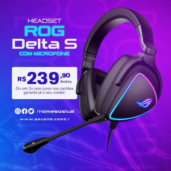 HEADSET GAMER ROG DELTA S SOCIAL MEDIA PSD EDITÁVEL