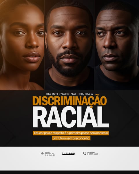 DIA INTERNACIONAL CONTRA A DISCRIMINAÇÃO RACIAL SOCIAL MEDIA PSD EDITÁVEL 2