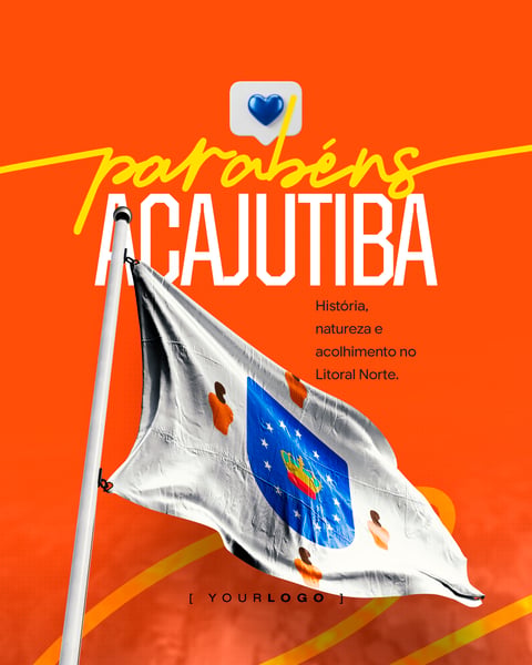 PARABÉNS ACAJUTIBA MUNICÍPIO SOCIAL MEDIA PSD EDITÁVEL