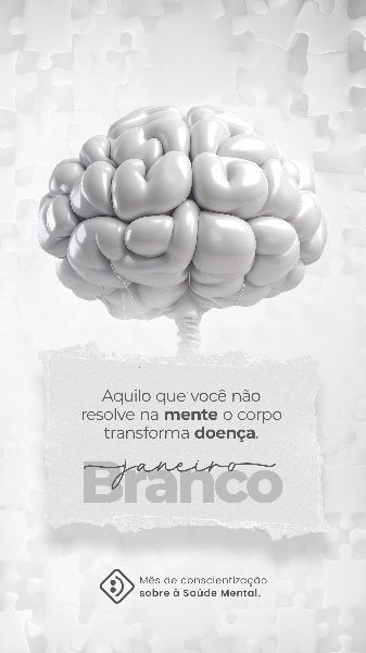 JANEIRO BRANCO: CONSCIENTIZAÇÃO SOBRE A SAÚDE MENTAL 07