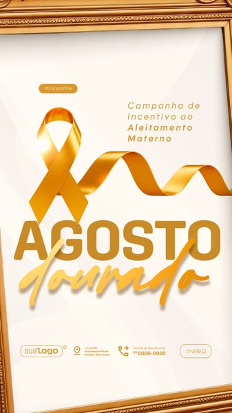 AGOSTO DOURADO CAMPANHA DE INCENTIVO A AMAMENTAÇÃO SOCIAL MEDIA PSD EDITÁVEL STORY 2