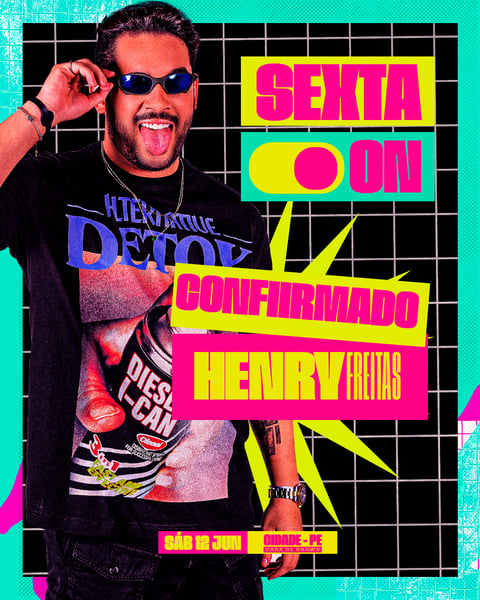 FLYER PARA ARTISTA CONFIRMADO EVENTO SEXTA ON PARA FEED PSD EDITÁVEL