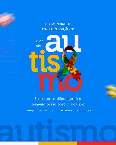 DIA DO AUTISMO FLYER SOCIAL MEDIA 7