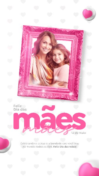 TEMPLATE FELIZ DIA DAS MÃES POST INSTAGRAM STORIES