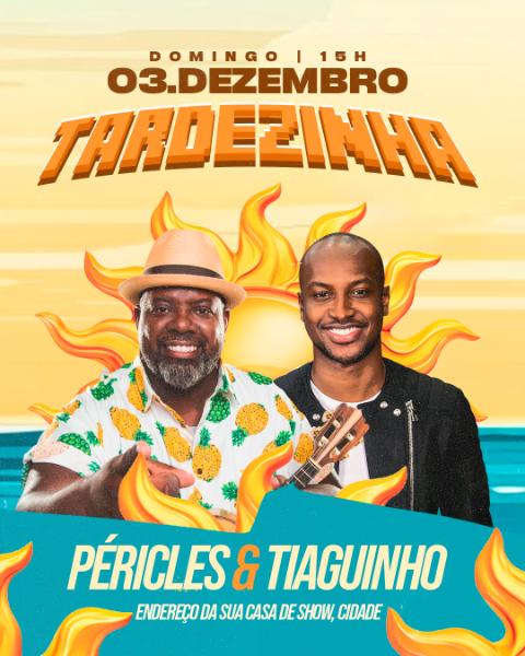 FLYER EVENTO TAREDEZINHA PÉRICLES & TIAGUINHO FEED PSD EDITÁVEL