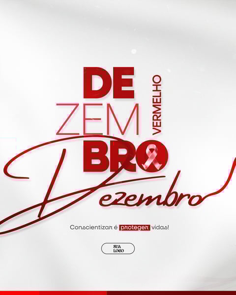 DEZEMBRO VERMELHO MÊS DE LUTA E CONSCIENTIZAÇÃO CONTRA A AIDS HIV E OUTRAS ISTS SOCIAL MEDIA PSD EDITÁVEL 5