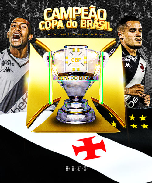 FLYER ESPORTIVO FUTEBOL VASCO CAMPEÃO COPA DO BRASIL 2025