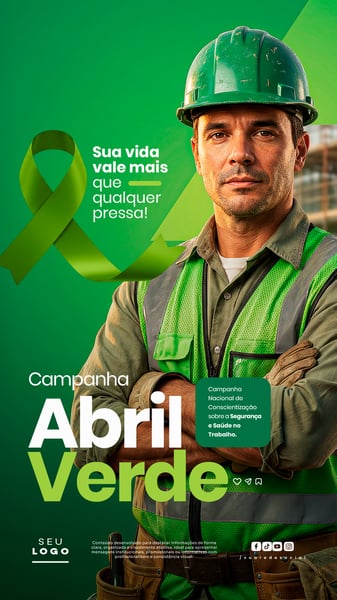 ABRIL VERDE CAMPANHA NACIONAL DE CONSCIENTIZAÇÃO SOBRE A SEGURANÇA E SAÚDE NO TRABALHO STORY SOCIAL MEDIA PSD EDITÁVEL 2