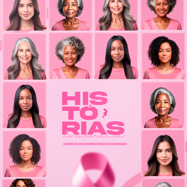 HISTÓRIAS DE ESPERANÇA - PSD OUTUBRO ROSA