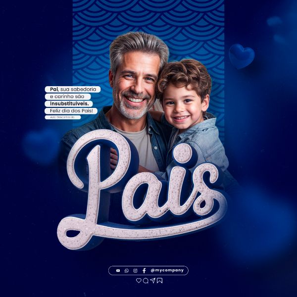 DIA DOS PAIS 11 DE AGOSTO CAMPANHA SOCIAL MEDIA FLYER PSD EDITÁVEL