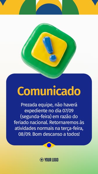 COMUNICADO FERIADO 07 09 NACIONAL SOCIAL MEDIA FLYER PSD EDITÁVEL STORY