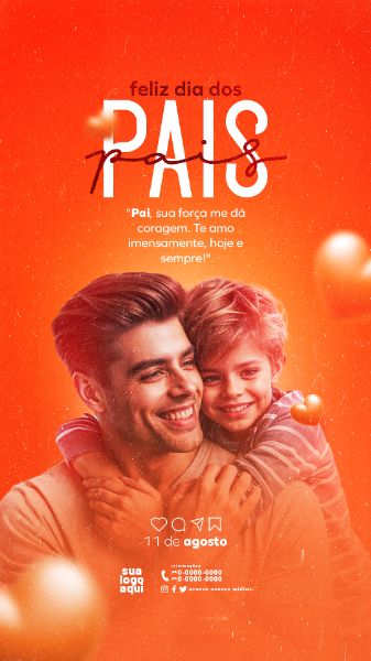 DIA DOS PAIS 11 DE AGOSTO STORIES