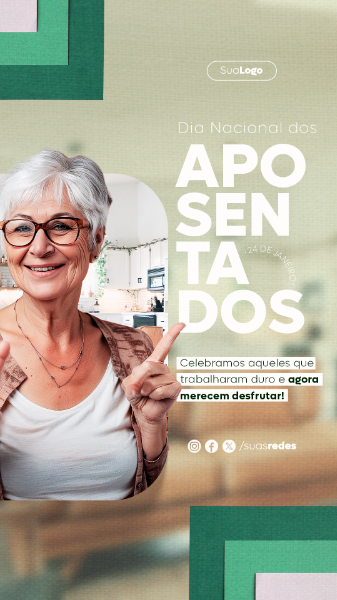 CELEBRAMOS AQUELES QUE TRABALHARAM DURO DIA NACIONAL DO APOSENTADO STORY  SOCIAL MEDIA POST