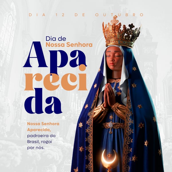 FEED DIA DE NOSSA SENHORA APARECIDA DIA 12 DE OUTUBRO PSD EDITÁVEL