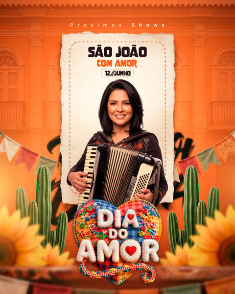 FLYER JUNINO DIA DO AMOR COM SANFONEIRA E DECORAÇÃO DE SÃO JOÃO