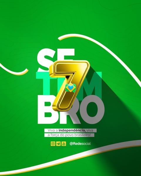 07 DE SETEMBRO DIA DA INDEPENDÊNCIA DO BRASIL SOCIAL MEDIA PSD EDITÁVEL