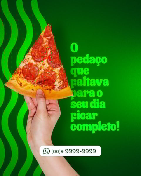 SOCIAL MEDIA PIZZARIA O PEDAÇO QUE FALTAVA
