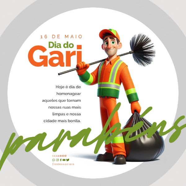 SOCIAL MEDIA - DIA DO GARI - AQUELES QUE TORNAM NOSSAS RUAS LIMPAS