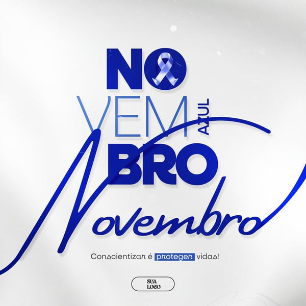 NOVEMBRO AZUL MÊS DA CONSCIENTIZAÇÃO SOBRE PREVENÇÃO AO CÂNCER DE PRÓSTATA PSD EDITÁVEL