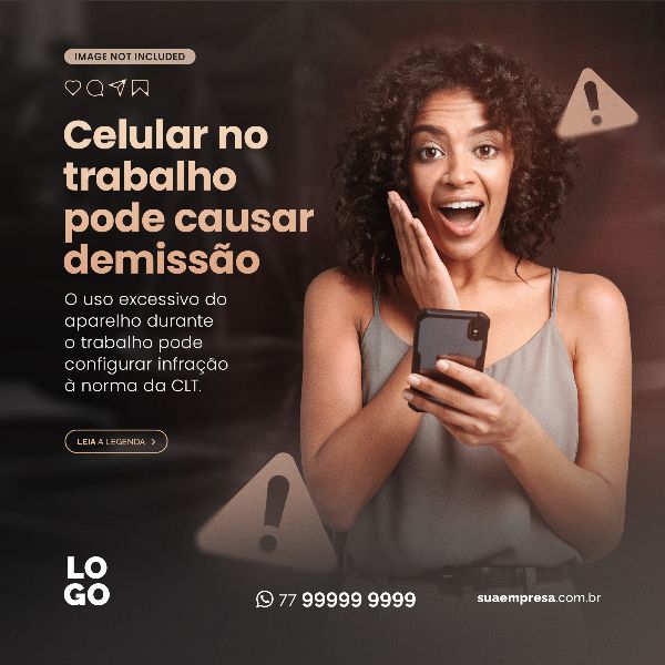 CELULAR NO TRABALHO PODE CAUSAR DEMISSÃO - ADVOCACIA