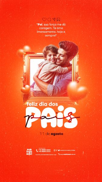 DIA DOS PAIS 11 DE AGOSTO STORIES