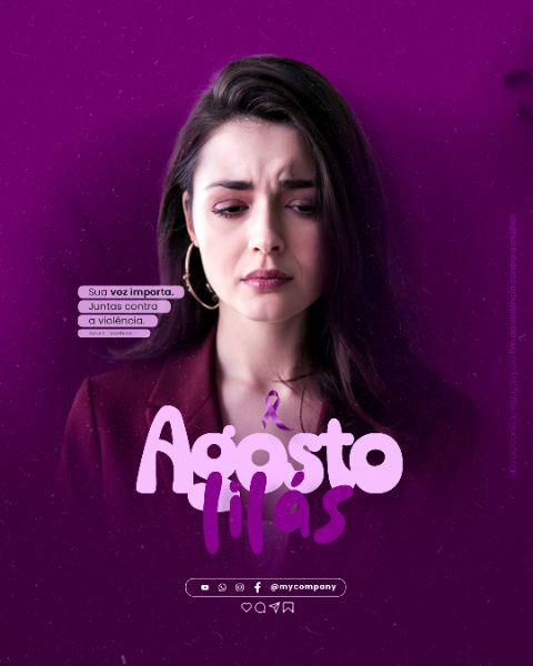 AGOSTO LILÁS CAMPANHA MÊS DA CONSCIENTIZAÇÃO PELO FIM DA VIOLÊNCIA CONTRA A MULHER SOCIAL MEDIA FLYER PSD EDITÁVEL