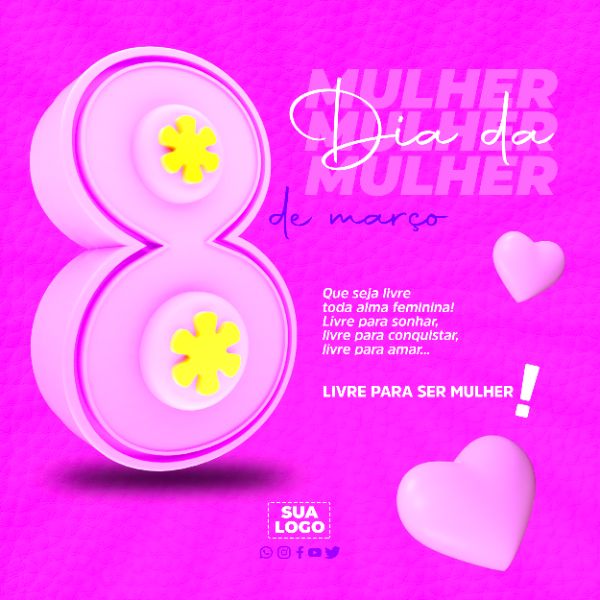 DIA DA MULHER 8 DE MARÇO SOCIAL MEDIA EDITÁVEL