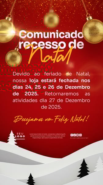 COMUNICADO DE NATAL AVISO ANÚNCIO RECESSO FERIADO SOCIAL MEDIA PSD EDITÁVEL STORY 24