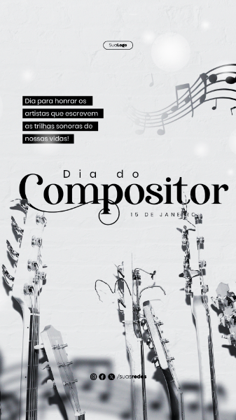 DIA PARA HONRAR OS ARTISTAS QUE ESCREVEM DIA DO COMPOSITOR 15 DE JANEIRO STORY  SOCIAL MEDIA POST