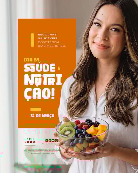 DIA DA SAÚDE E NUTRIÇÃO 31 DE MARÇO SOCIAL MEDIA PSD EDITÁVEL 4