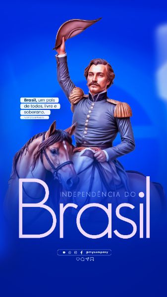 DIA DA INDEPENDÊNCIA DO BRASIL 07 DE SETEMBRO SOCIAL MEDIA FEED PSD EDITÁVEL